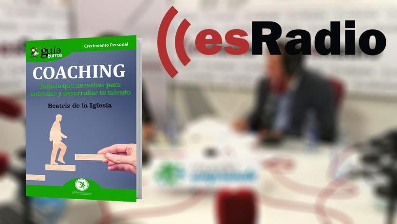 Beatriz de la Iglesia presenta su GuíaBurros Coaching en esRadio