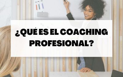 Coaching profesional: Herramienta de mejora y adaptación